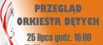 Przegląd Orkiestr Dętych - zapowiedź
